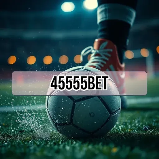 45555bet: Promoções Imperdíveis Para Seus Jogos Favoritos